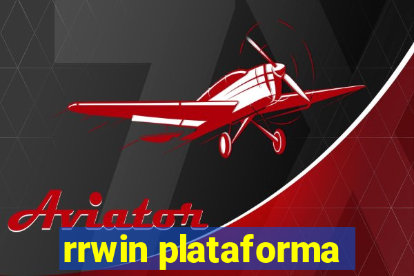 rrwin plataforma